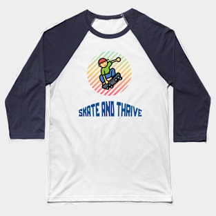 Skate and Thrive! Skate Baseball T-Shirt